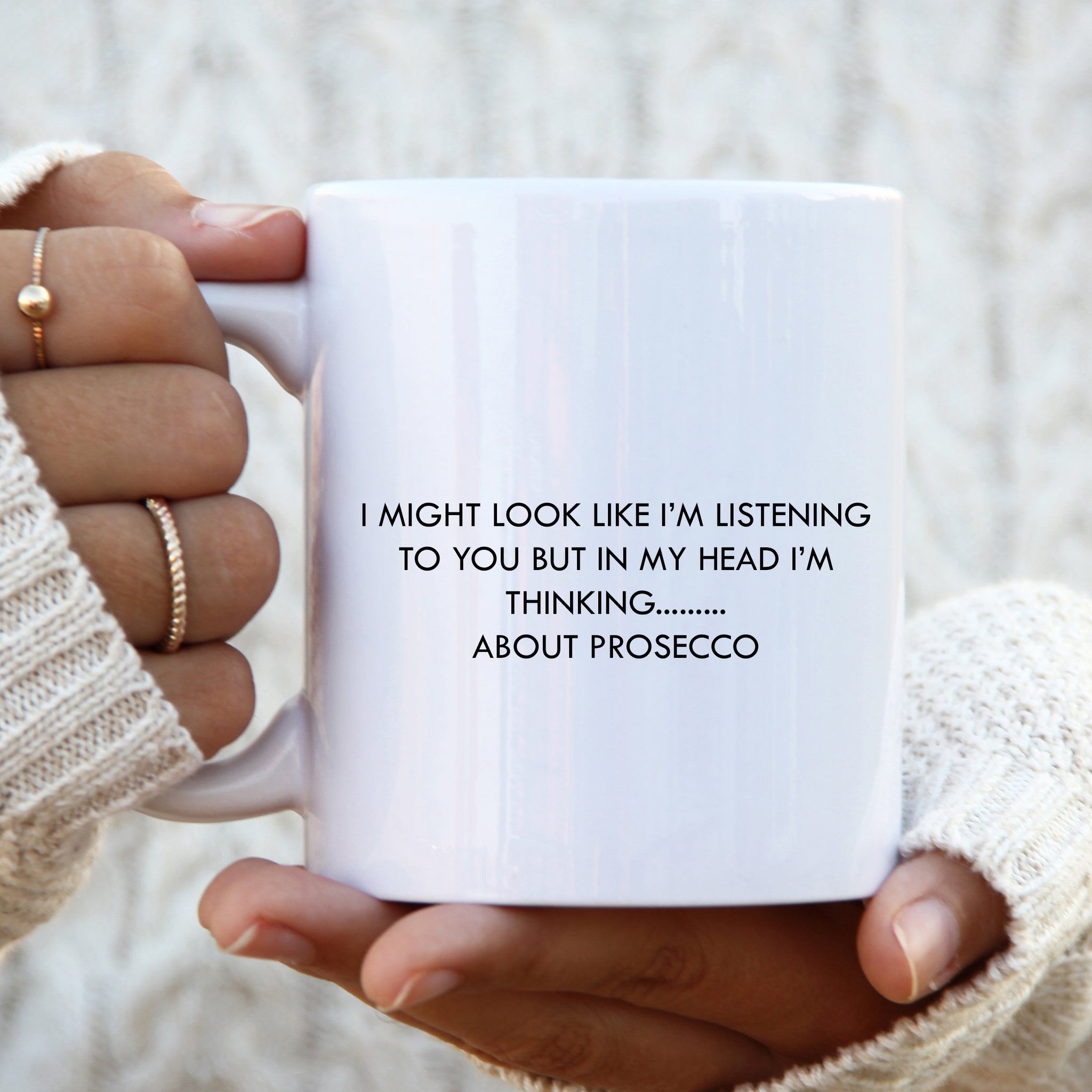 I Might Look Like I'm Listening, Funny Prosecco Mug, Gift Cup