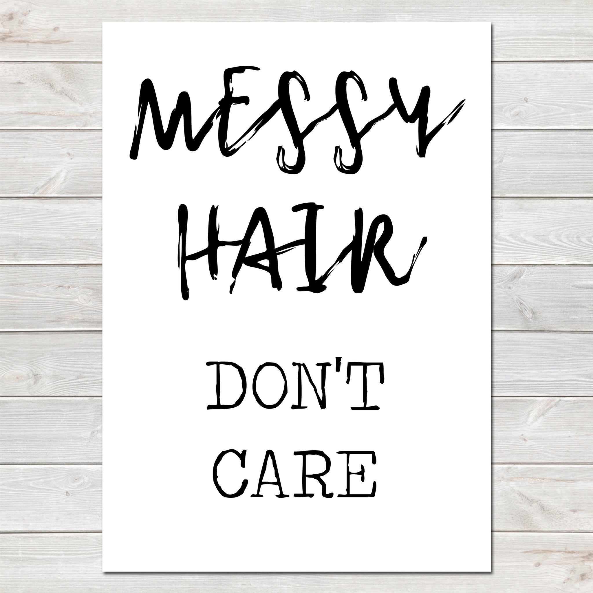 Messy Hair Don't Care, Fun Office Print, Home Decor