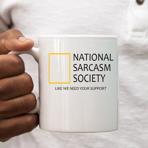 Funny Mug, National Sarcasm Society, Christmas, Happy Birthday Gift for Men or Women, Hilarious Joke