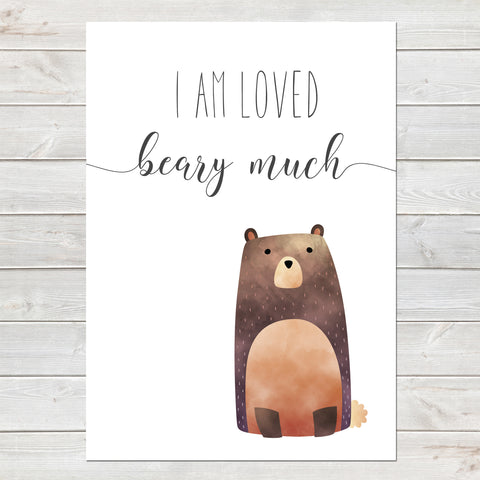 I Am Loved Beary Much Children's Poster Brown Bear White Nursery Print