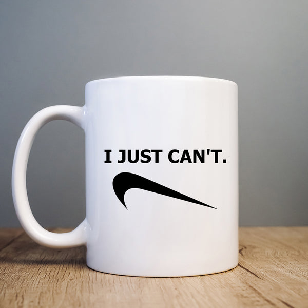 Funny Mug, I Just Can't, Funny Work Leavers, Christmas, Colleague, Friend, Happy Birthday Gift for Men or Women