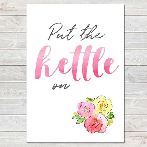 Put the Kettle on, Fun Home Gift, Kitchen Print with Watercolour Illustrations