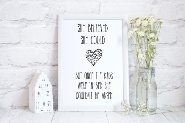 She Believed She Could But..., Home Wall Art, Fun Print Gift for Her