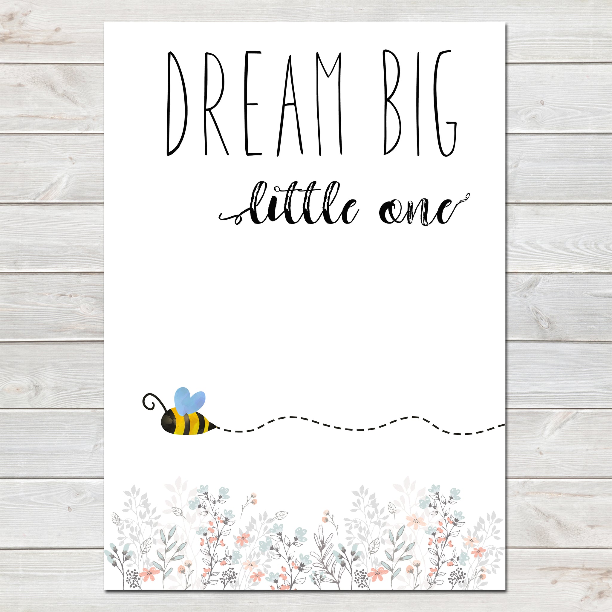 Dream Big Little One Little Bee White Nursery Print