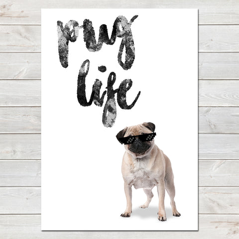 Pug Life, Funny Home Gift, Kitchen, Office Print