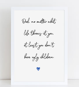 Fathers Day Print Funny Quote Personalised Poster Gift for Dad