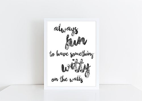 Fun To Have Something Witty, Funny Home Gift, Living Room Hallway Print / Poster • Customisable