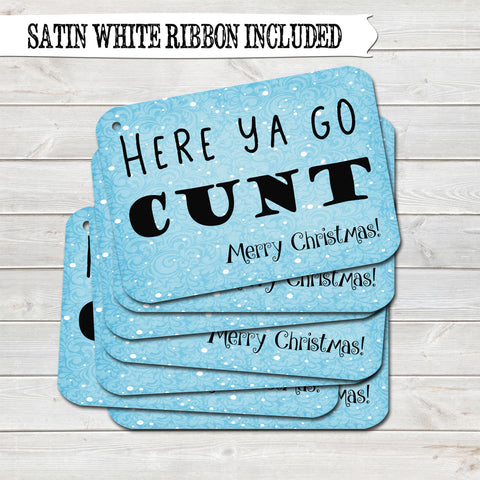 Rude Christmas Gift Tags, Here Ya Go Cunt, Present Accessories (Pack of 8)