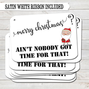 Rude Christmas Gift Tags, Nobody Got Time, Present Accessories White (Pack of 8)