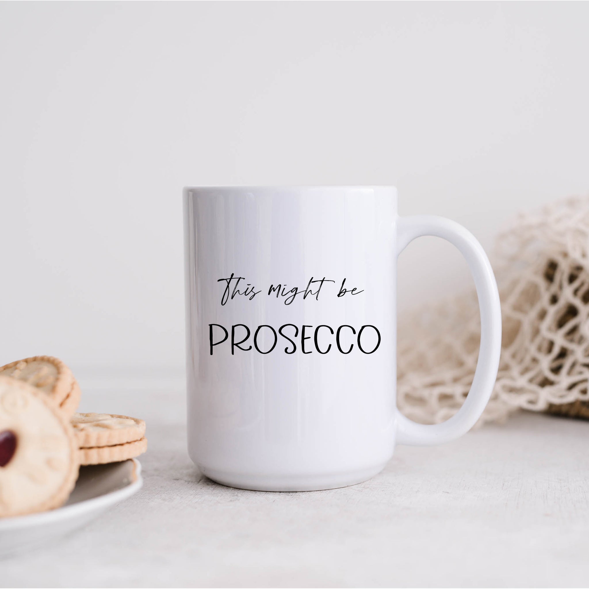 This Might Be Prosecco Mug, Funny Customisable Mug, Gift for Him or Her, 11oz or 15oz