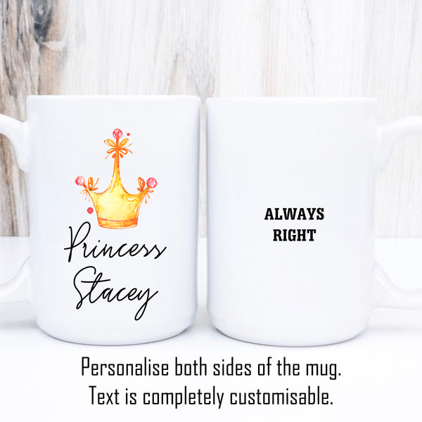 Princess Mug with Name and Crown, Funny Cute Personalised Mug, Gift for Her, 11oz or 15oz