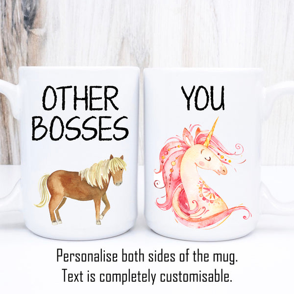 Best Boss, Other Bosses Mug, Funny Personalised Cup Unicorn Horse Design, 11oz or 15oz