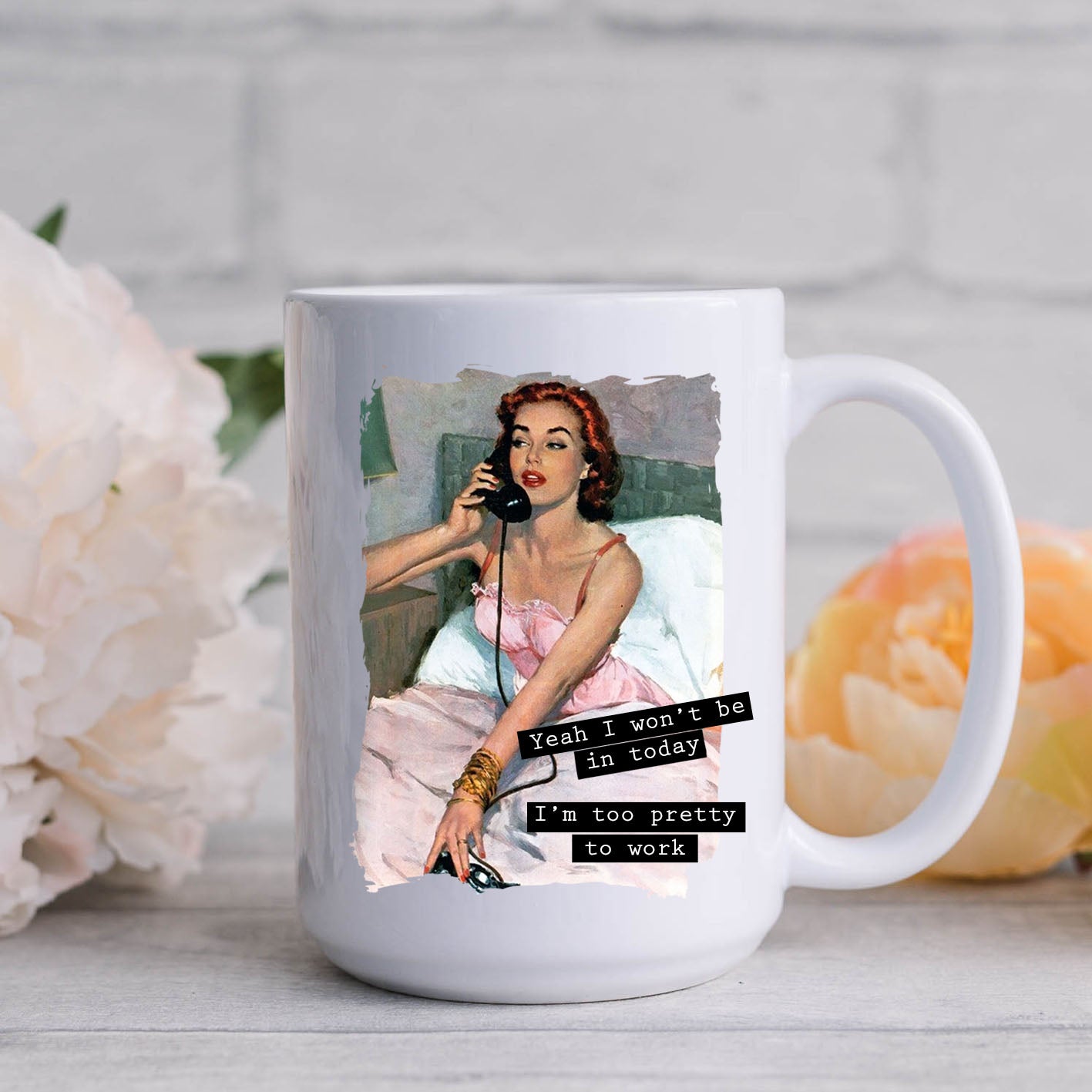 Calling in Sick, Too Pretty, Funny Vintage-Style Personalised Mug, Gift for Her, 11oz or  15oz