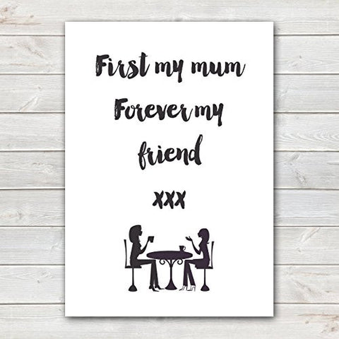Mothers Day Print 'Forever my Friend' Quote White Poster Gift