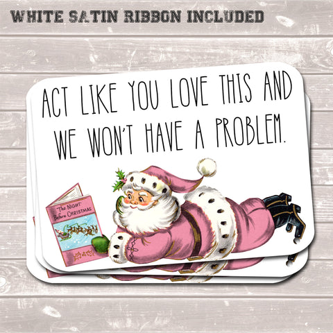 Christmas Gift Tags, Act Like You Love This, Funny Present Accessories White (Pack of 8)