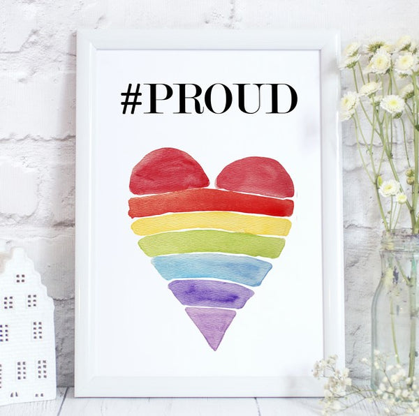 Hashtag PROUD, Motivational and Inspirational, LGBT Pride Print