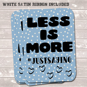 Christmas Gift Tags, Less is More, Funny Present Accessories (Pack of 8)
