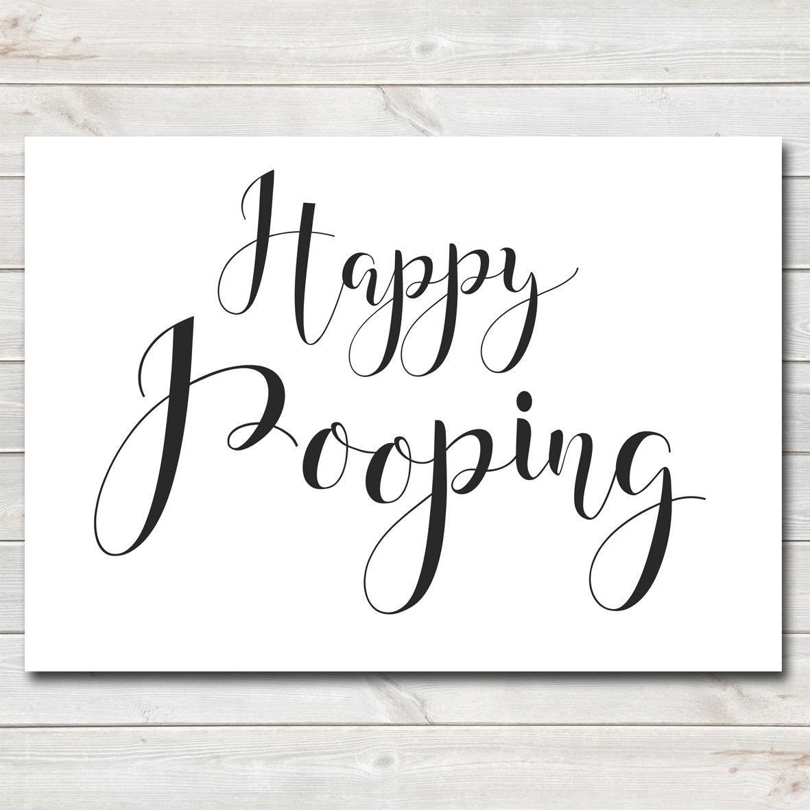 Happy Pooping, Bathroom / Toilet Print, Funny Poster