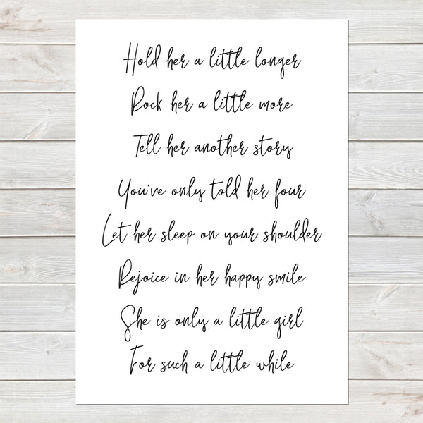 Hold Her Longer Poem for Baby Girl, Newborn Nursery Gift, New Baby Print