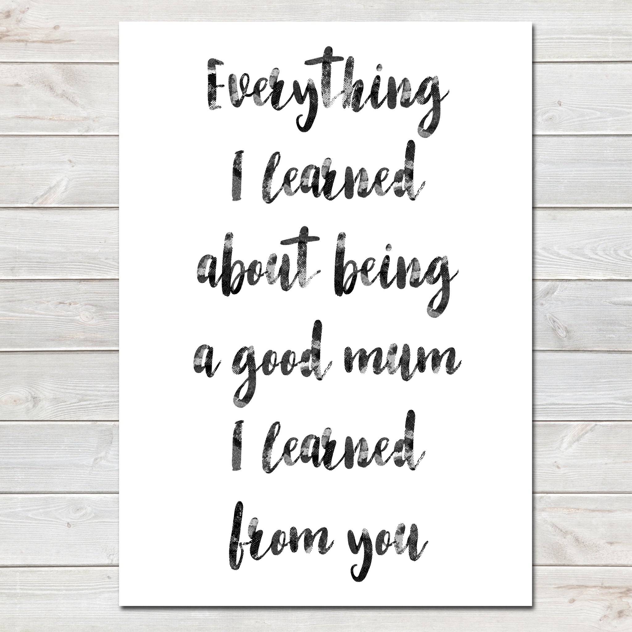 Mothers Day Print 'Everything I Learned' Poster Gift for Mum