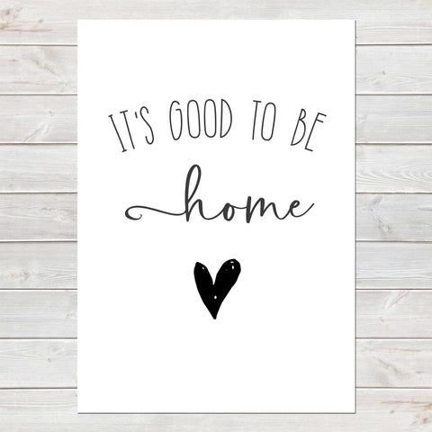 It's Good To Be Home, New Home Gift, Wall Decor