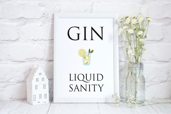 Mothers Day Print 'Gin, Liquid Sanity' Fun Poster Gift for Mum