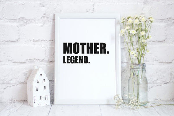 Mothers Day Print 'Mother. Legend' Fun Poster Gift for Mum