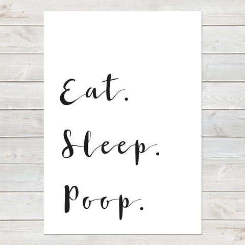 Eat Sleep Poop, Funny Home Gift, Bathroom Print