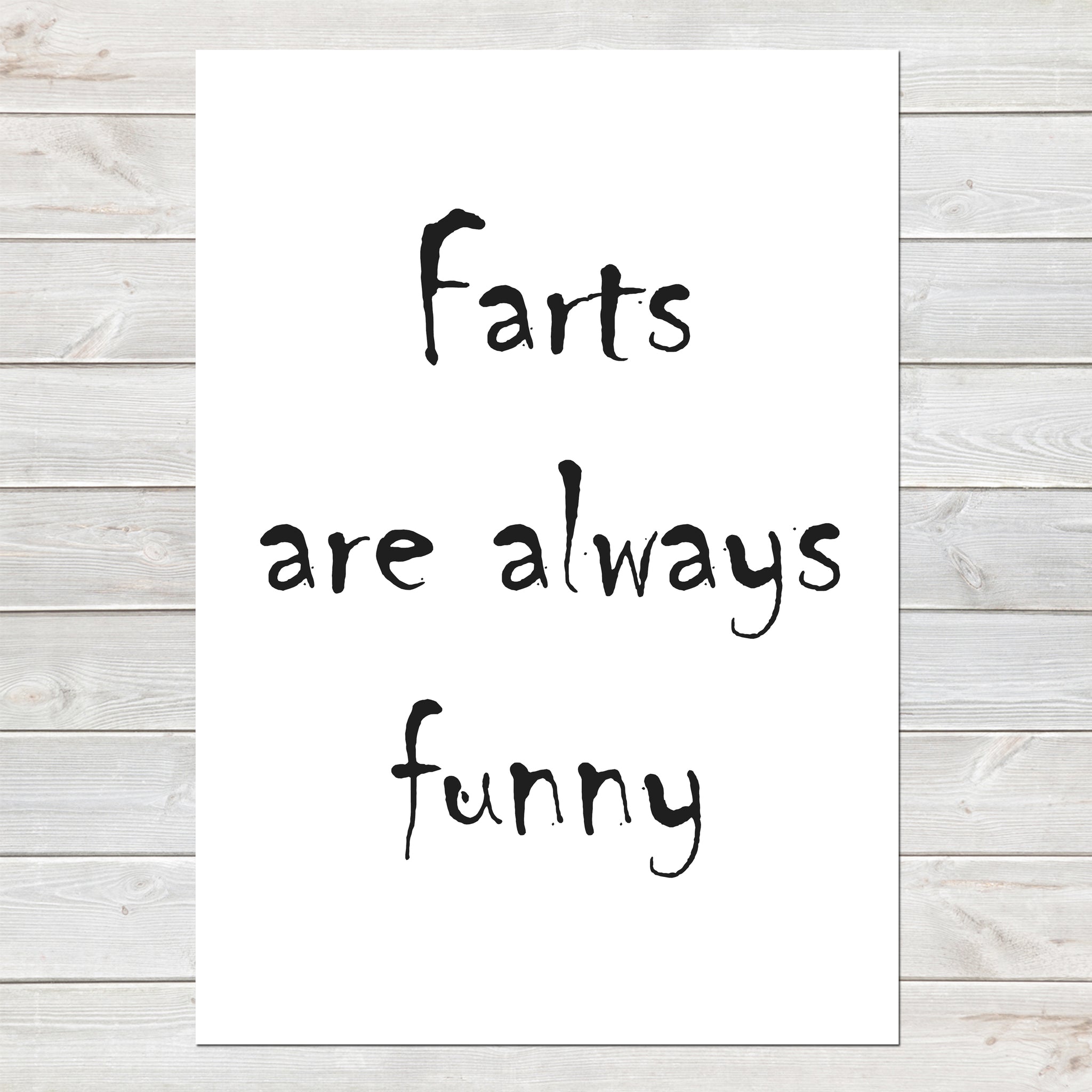 Farts Are Funny, Funny Home Gift, Bathroom Print/Poster